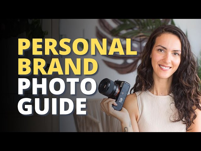How To Build A Successful Personal Brand in 2024 With Photography