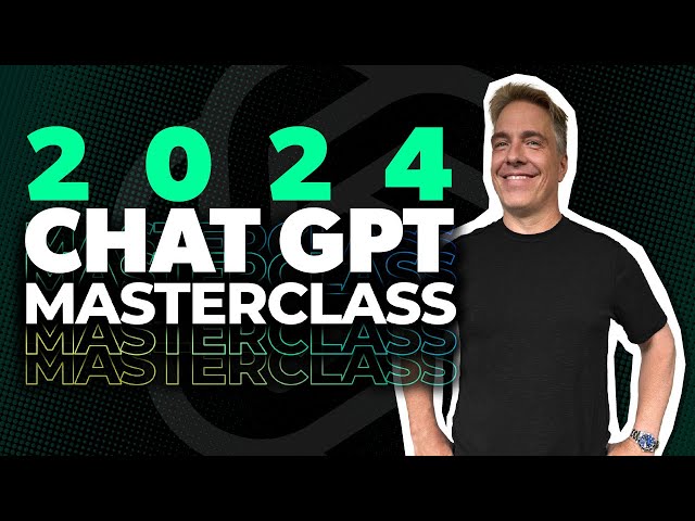 The Power of ChatGPT: 2024 Masterclass