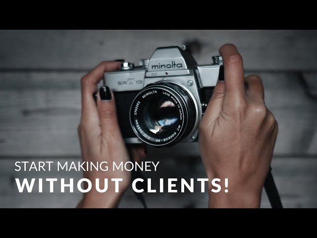 How to Make Money with Photography WITHOUT CLIENTS! (Do this now to adapt to 2022!)