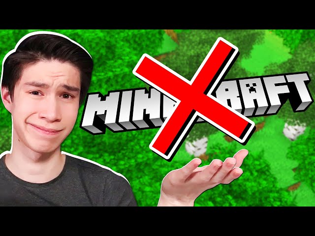 Why I HATE Minecraft and I am QUITTING...
