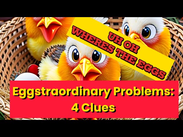 Eggstraordinary Problems: 4 Clues to Crack the Case of Non-Laying Hens!