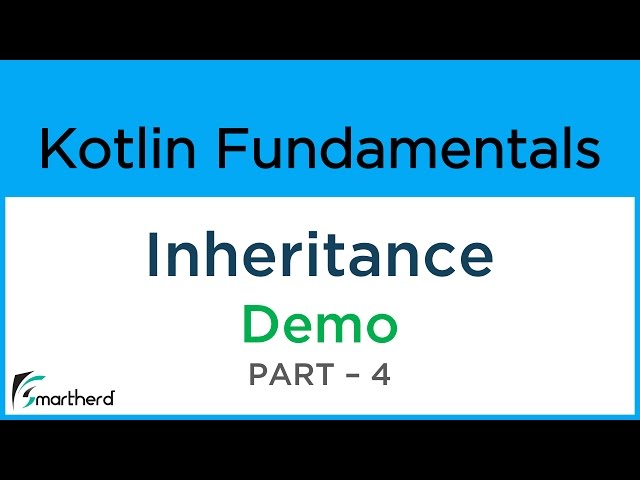 Kotin INHERITANCE Demo example Part:4. Kotlin Android Beginner Tutorial #8.4