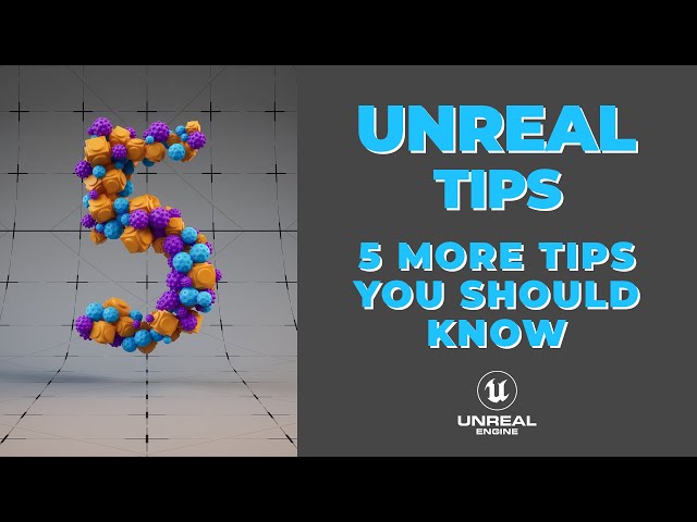5 more Tips and Tricks You Should Know in Unreal Engine 5!