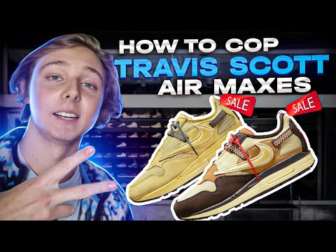 FINALLY! HOW TO COP BOTH TRAVIS SCOTT AIR MAX 1'S ON SNKRS! | Snkrs, Resell, Stock Numbers