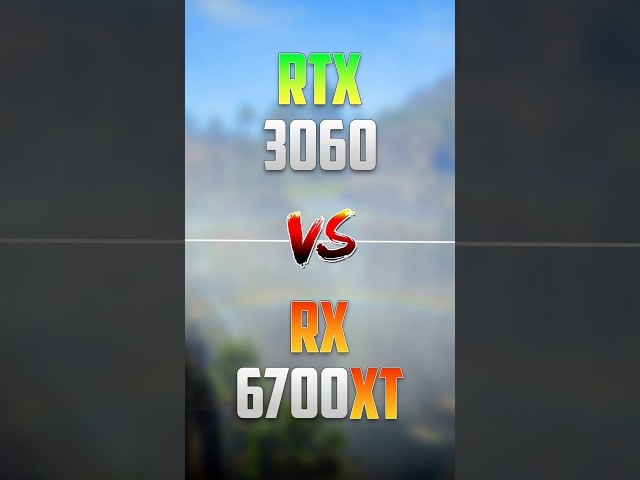 RTX 3060 vs RX 6700 XT