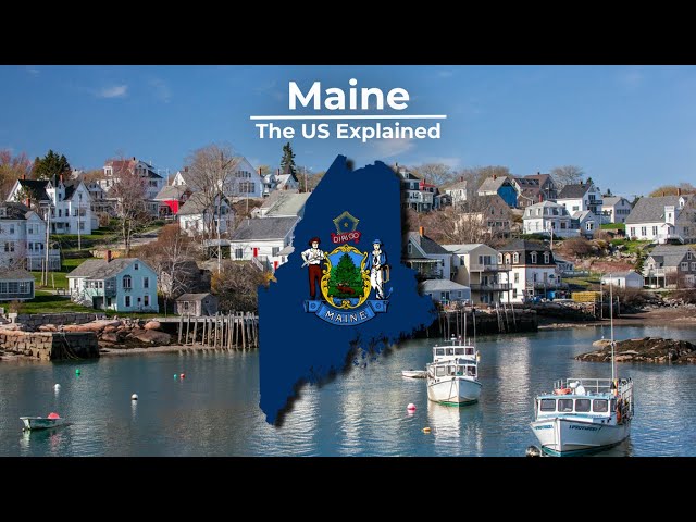 Maine - The US Explained
