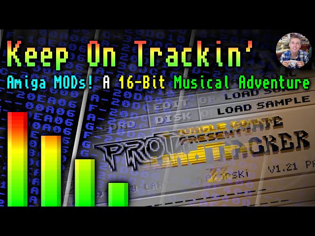 Keep On Trackin' - Amiga Music MODs - Exploring their Journey