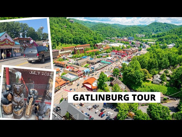 Gatlinburg Tennessee Walking Tour: What's New July 2022