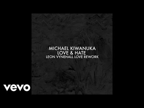 Love & Hate (Leon Vynehall Love Rework)