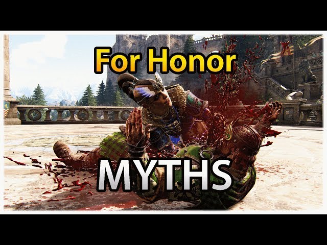5 Myths New For Honor Players Believe