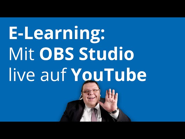 Livestream auf YouTube oder Twitch mit OBS Studio