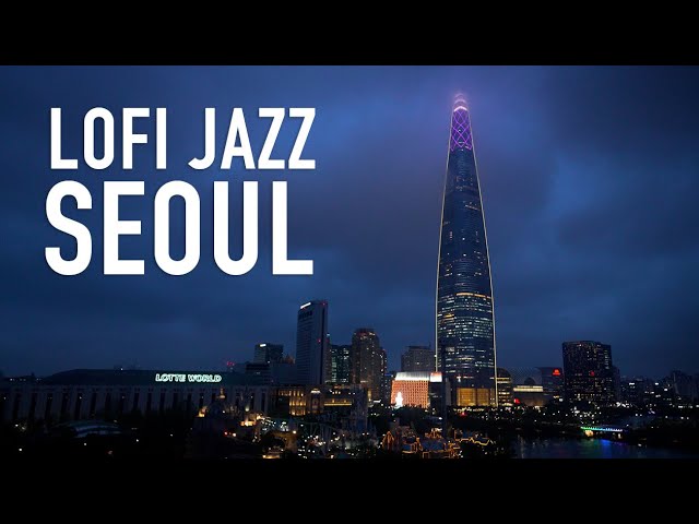 Lotte World Tower | Seoul, South Korea (Lofi Jazz) | 4K