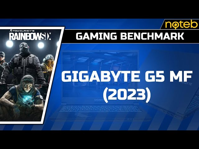 Gigabyte G5 MF (2023) - Rainbow Six Siege [ i5-12500H | RTX 4050 ]