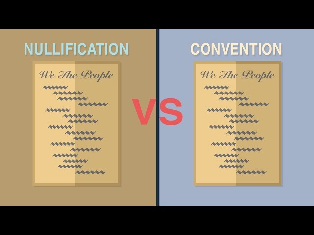 Nullification vs. Constitutional Convention