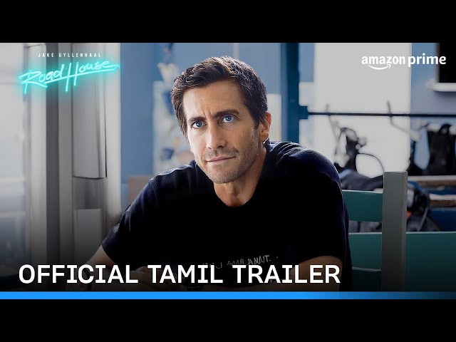Road House - Official Tamil Trailer | Prime Video India
