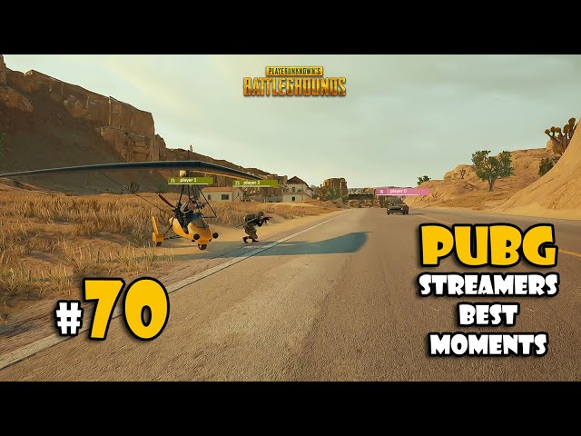 PUBG STREAMERS BEST MOMENTS # 70