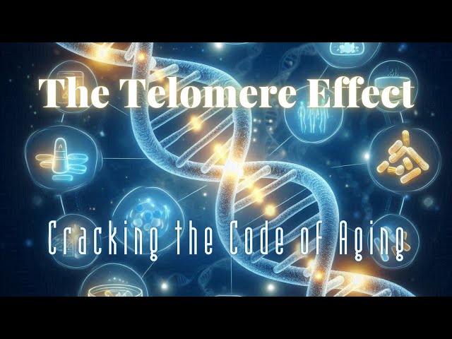 Cracking the Code of Aging: The Telomere Discovery by Elizabeth Blackburn
