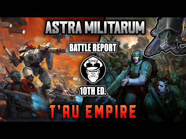 Astra Militarum & TITAN Vs T'au Empire | 10th Edition Battle Report! | Warhammer 40,000