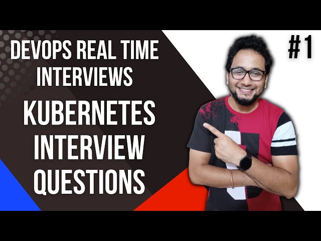 Kubernetes Scenario Interview Questions | Kubernetes Interview Questions and Answers for Experienced