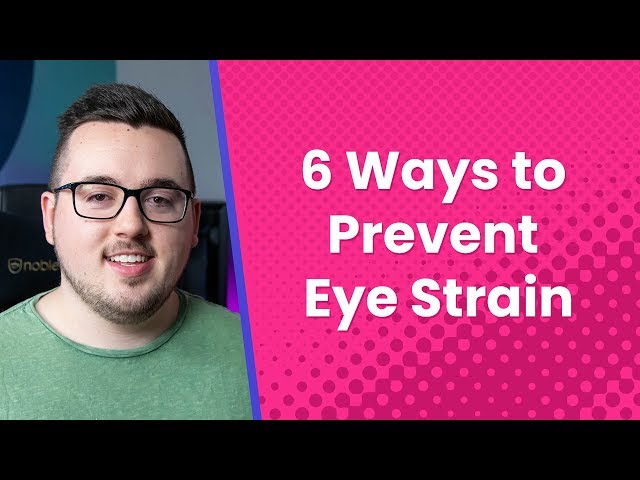 6 Ways to Prevent Computer Eye Strain