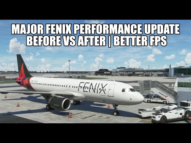 Big Fenix A320 Update - Major Performance Increase - Comparison Before & After | MSFS 2020