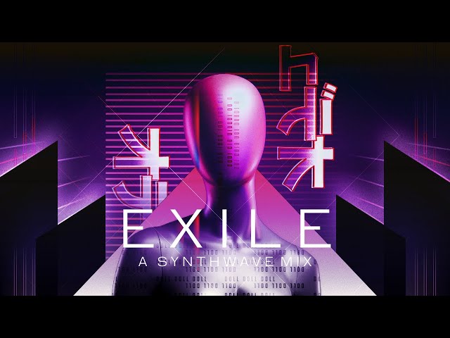 Exile - A Synthwave Mix