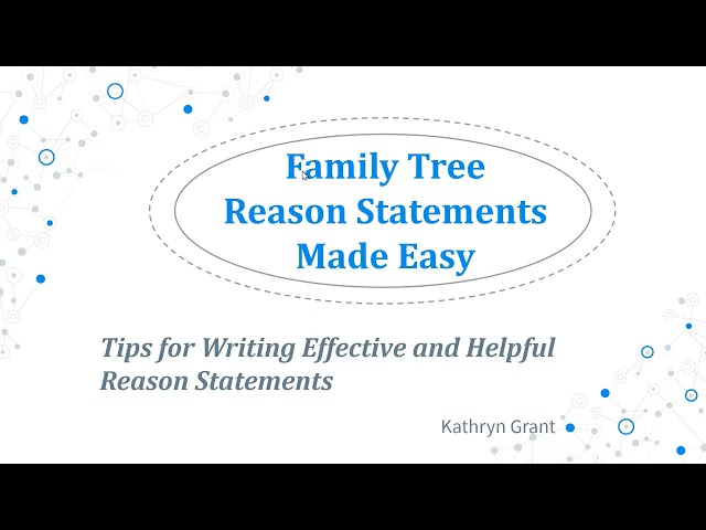 Family Tree Reason Statements Made Easy – Kathryn Grant (9 March 2023)
