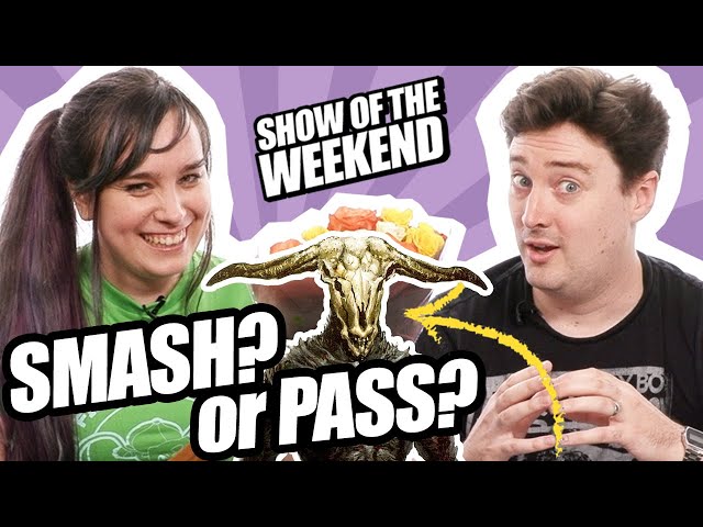 Smash or Pass: Dark Souls Bosses Edition | Show of the Weekend