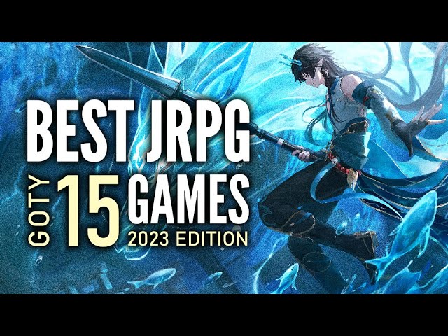 Top 15 Best JRPG Games of The Year of 2023 | GOTY 2023 Edition