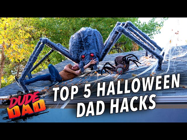 Top 5 Halloween Dad Hacks