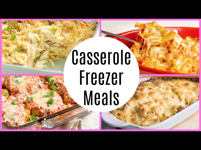 Fast Put Together Casserole Freezer Meals-Kid Friendly!