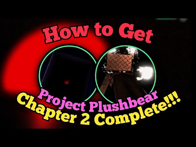 How to Complete Chapter 2 of Project Plushbear!!! | Fnaf Plushie Roleplay | Roblox
