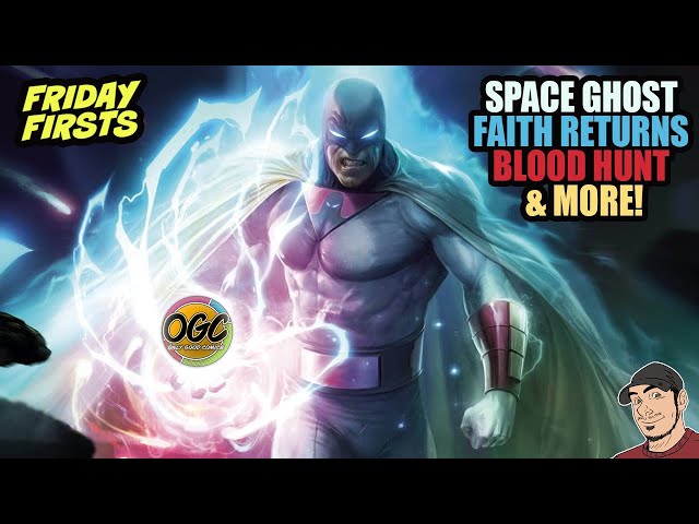 Space Ghost, Blood Hunt Begins, Lobo & Brainiac's history and more!