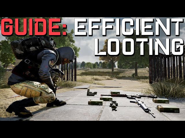 GUIDE: LOOTING IN PUBG - What to loot? How to loot? Where to loot?