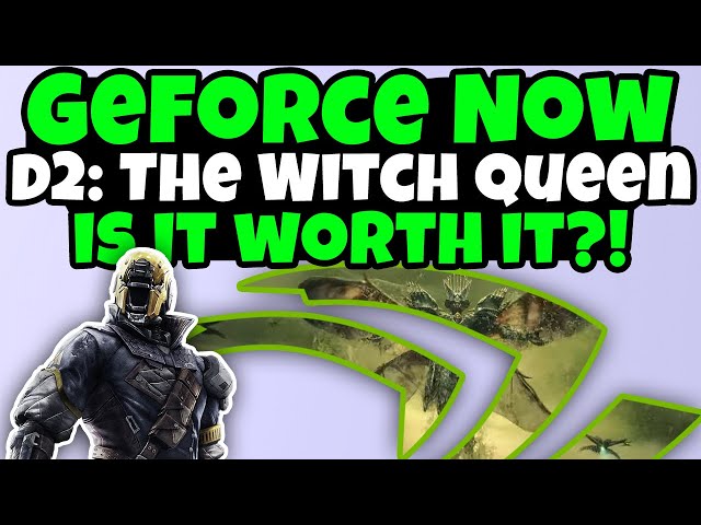Destiny 2 The Witch Queen Worth Playing On GeForce NOW? 3080, Max Settings!