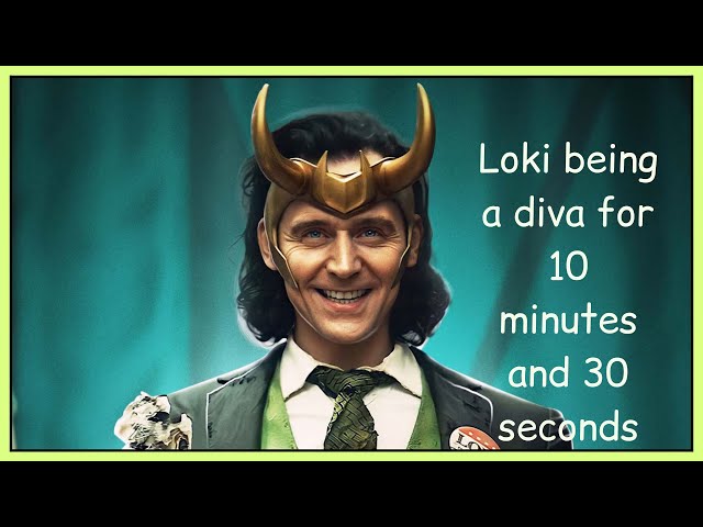 Loki being a diva for 10 minutes and 30 seconds straight