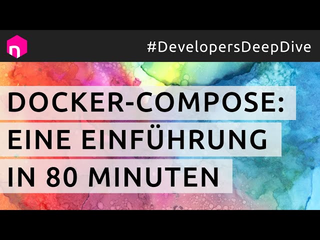 Docker-Compose: Eine Einführung in 80 Minuten // deutsch