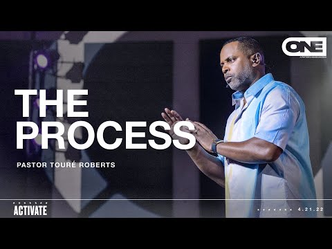 The Power of Process - Touré Roberts