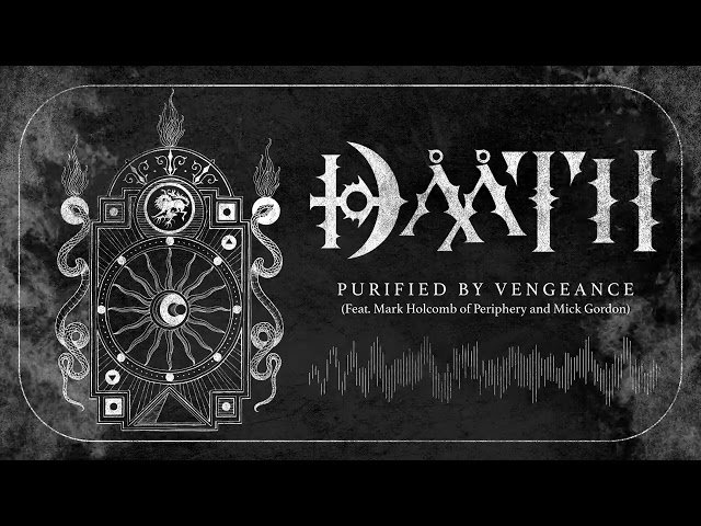 Dååth - Purified by Vengeance (ft. Mark Holcomb of Periphery & Mick Gordon) (OFFICIAL)