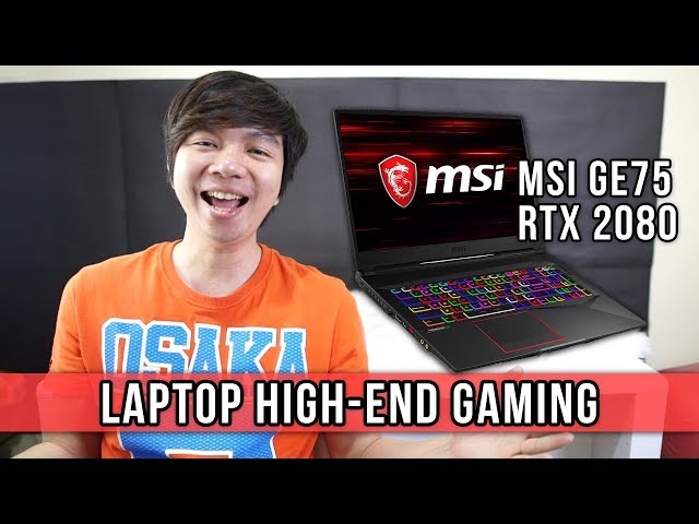 Laptop Gaming High End - MSI GE75 NVIDIA GeForce RTX 2080