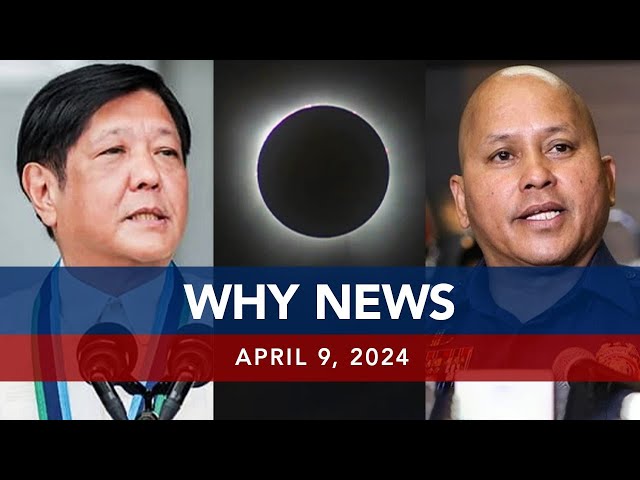 UNTV: WHY NEWS | April 9, 2024