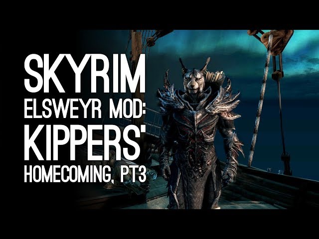Skyrim Mods: Skyrim Elsweyr Xbox One Mod - KIPPERS' HOMECOMING, PART 3