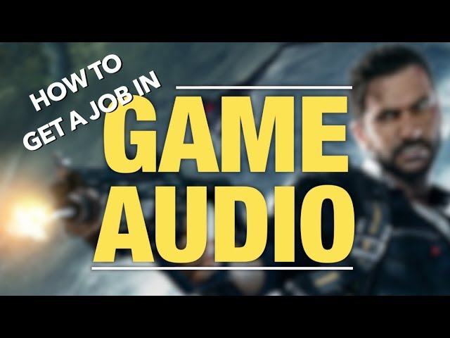 How I Got Into The Game Industry (As A Sound Designer)