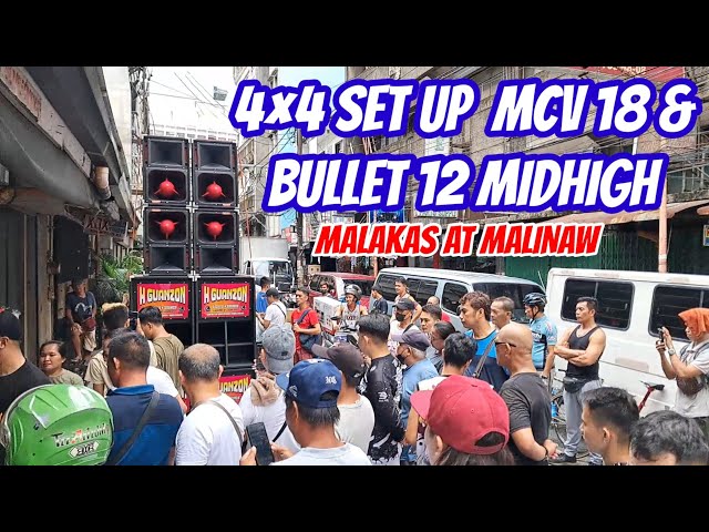 4x4 SET-UP MCV 18 & BULLET 12 MIDHIGH,MALAKAS NA MALINAW PA/FET 333 LIVE,FET 1000.3 & SS 600 CROWN.