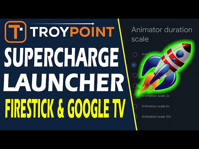 Supercharge Firestick & Android TV/Google TV Launcher Speed - UPDATED