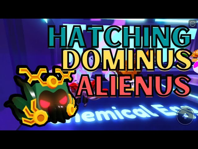 HATCHING DOMINUS ALIENUS | PET SIMULATOR X