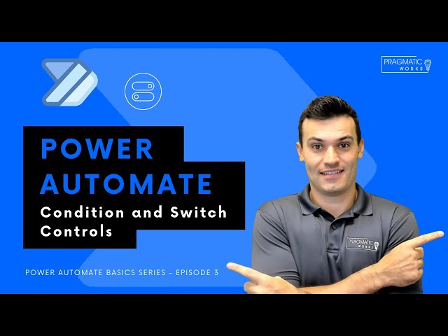 Power Automate: Condition and Switch Controls [Power Automate Basics Series - Ep. 3]