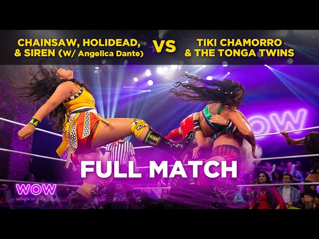 Chainsaw, Holidead, & Siren vs Tiki Chamorro & The Tonga Twins | WOW - Women Of Wrestling