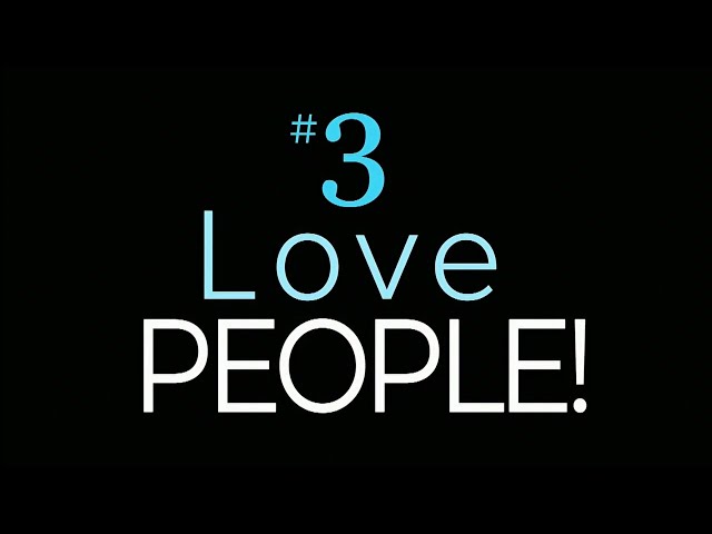 2020 Vision - Core Value #3 Love People!