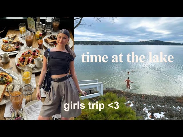 Girls trip to the lake (New England)